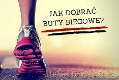 Porady: jak dobrać odpowiednie buty biegowe?
