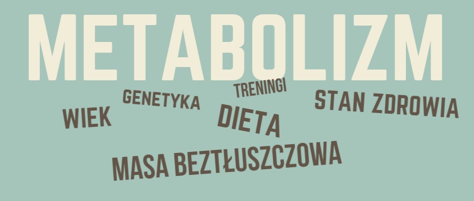 czynniki wpływające na metabolizm